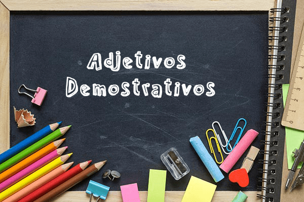 Adjetivos Demostrativos - Profe de Letras