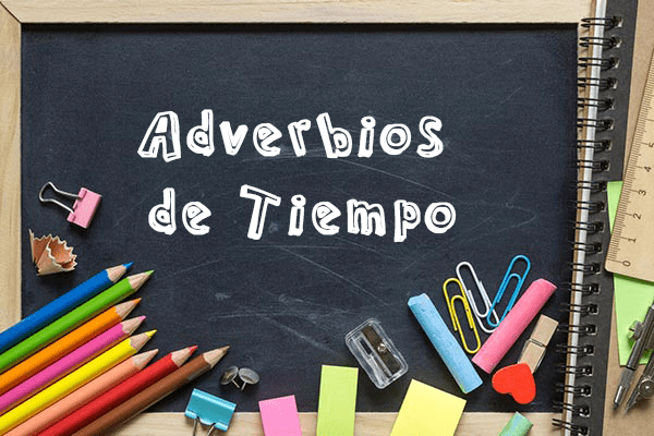 Adverbios de Tiempo - Profe de Letras