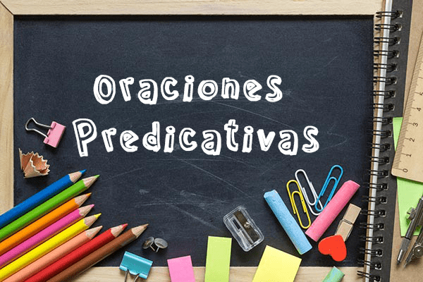 Oraciones Predicativas